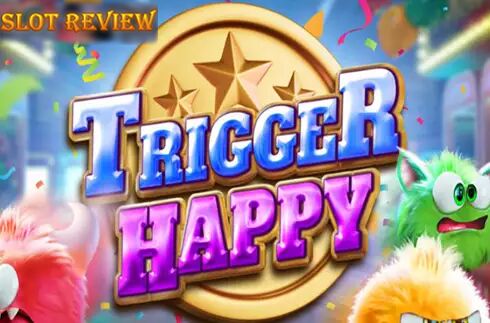 Trigger Happy Big Time Gaming Slot Review